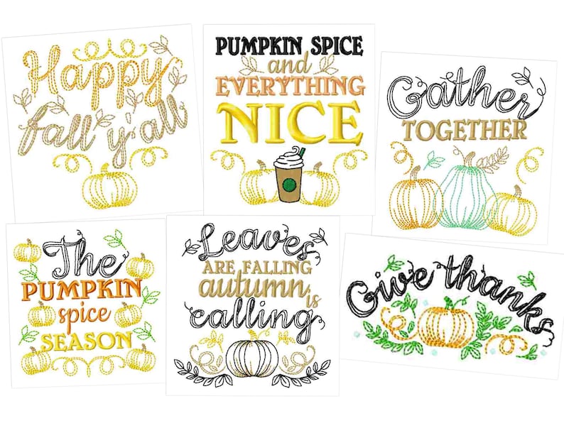 May include: Five embroidery designs featuring fall-themed text and pumpkins. The designs include "Happy fall y'all", "Pumpkin spice and everything nice", "Gather together", "The pumpkin spice season", and "Leaves are falling, autumn is calling".
