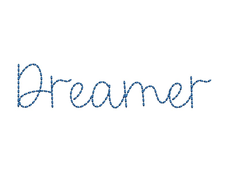 May include: The word "Dreamer" is spelled out in a blue, stitched font.