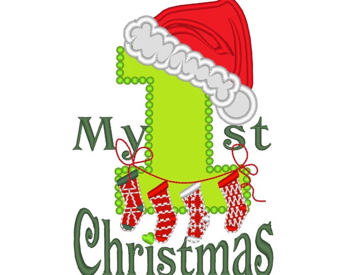 My 1st Christmas with Stockings and Santa hat Applique number one 1 baby monogram machine embroidery designs sizes for hoop 4x4 and 5x7