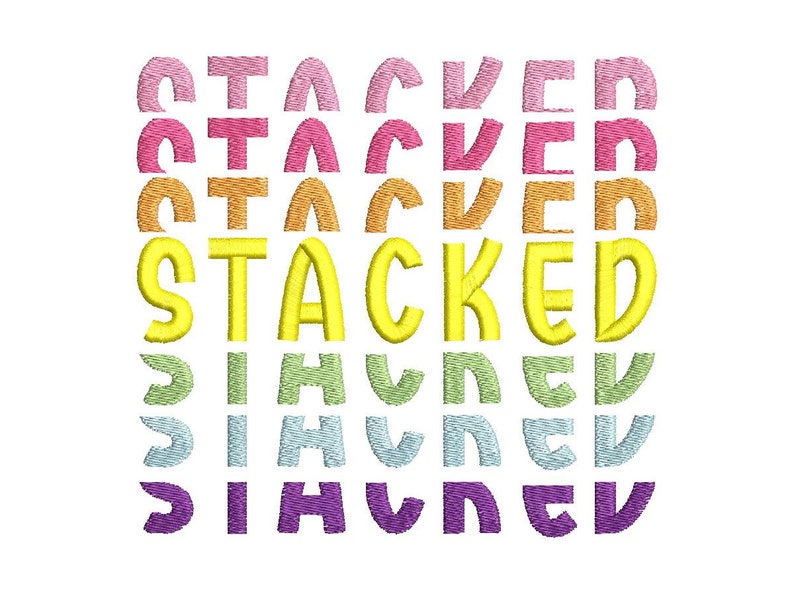 May include: Stacked text art in a rainbow of colors. The word "STACKED" is in yellow and the letters are stacked on top of each other.