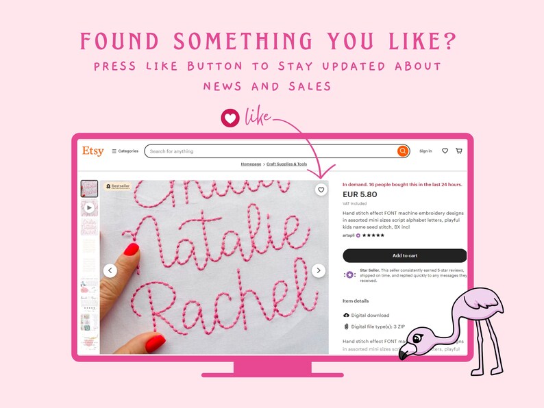 May include: A computer screen displaying an Etsy listing for a hand stitch effect font machine embroidery design. The design features the names "Anna", "Natalie", and "Rachel" stitched in pink thread on a white fabric. The listing is titled "Hand stitch effect FONT machine embroidery designs in assorted mini sizes script alphabet letters, playful kids name seed stitch, 5X incl." and is priced at EUR 5.80. The listing is in demand, with 16 people having purchased it in the last 24 hours.