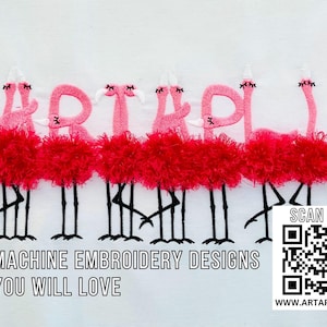 May include: Machine embroidery designs featuring pink flamingos spelling out the word "ARTFUL" with black legs and red pom-poms. The text "SCAN ME" is below a QR code with the website "www.artapli.com". The text "MACHINE EMBROIDERY DESIGNS YOU WILL LOVE" is below the flamingos.