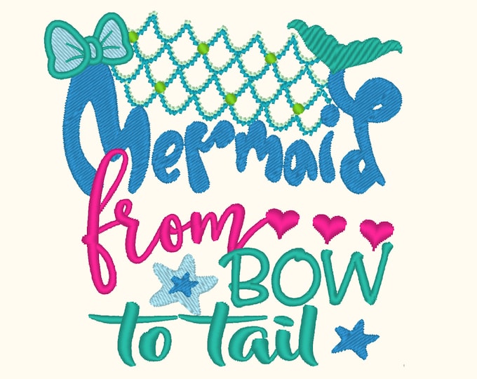Mermaid from bow to tail saying machine embroidery design 4x4, 5x7 summer beach embroidery, mermaid embroidery INSTANT DOWNLOAD