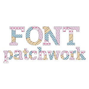 May include: The word "FONT" and "patchwork" are displayed in a patchwork style. The letters are filled with patterns, including bows, hearts, and scales, in pink, blue, and gold, set against a white background. A decorative font.