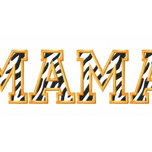 May include: The word "MAMA" is spelled out in large, block letters with a zebra print pattern and a gold outline.