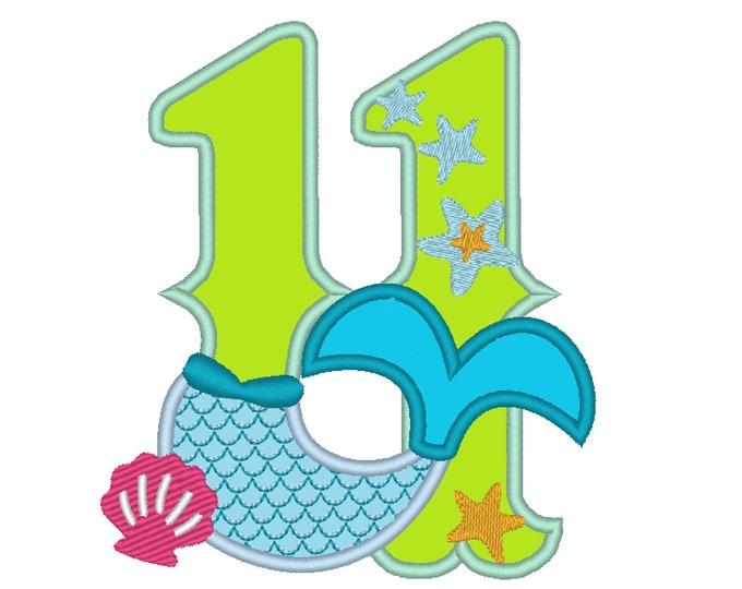 Mermaid Tail Birthday number, Mermaid number ELEVEN 11 applique, Mermaid Kisses and starfish wishes 4x4 5x7 mermaid embroidery design