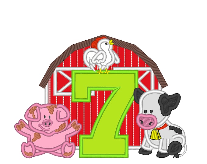 Farm Barn animals birthday number SEVEN 7 with barn, cow, pig, rooster cute farm machine embroidery design applique design 5x7 6x10 8x8 8x12