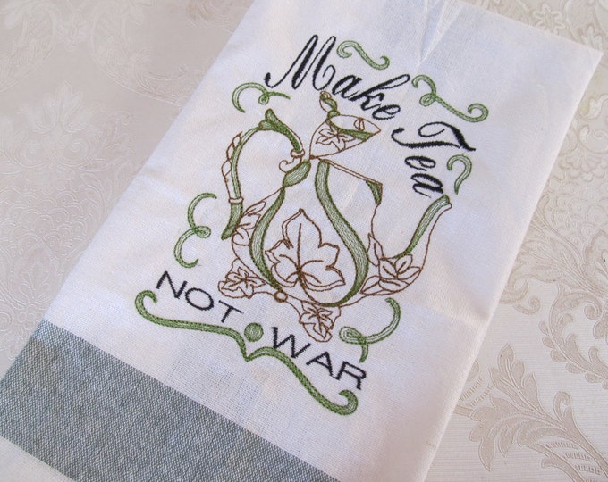 Make Tea not war - towel embroidery designs - quick stitch - 5x7