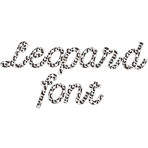 May include: Leopard print font design with the words "leopard font" in a cursive style.