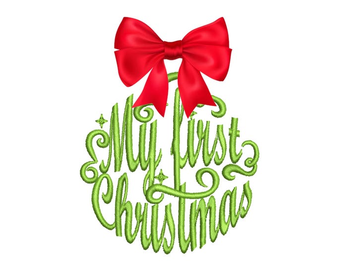 My first Christmas Ball Ornament machine embroidery designs for hoop 4x4  5x7  6x10 Christmas baby quote saying shirt onesie outfit
