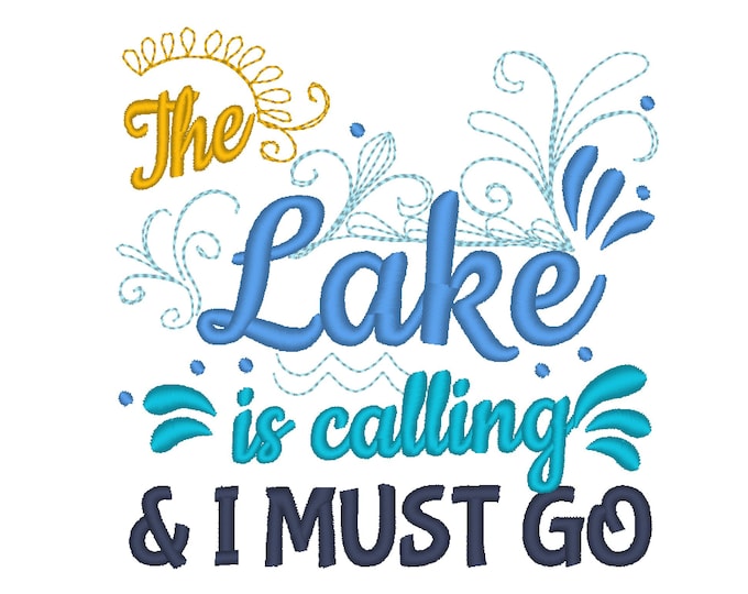 The Lake is calling and I must go, saying machine embroidery design for hoop 4x4 and 5x7 mermaid splash summer lake vacation water splash