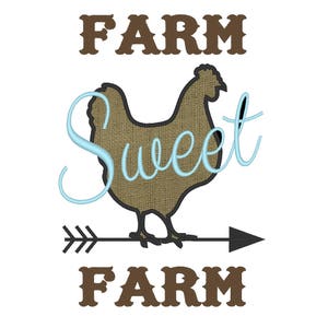 May include: Brown and blue embroidery design featuring a chicken silhouette with the text "FARM Sweet FARM" and an arrow pointing to the right.