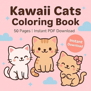Kawaii Cat Coloring Pages PDF | 50 Fun Printable Sheets | Coloring Book for Kids & Adults | Relaxing Activity | Instant Download