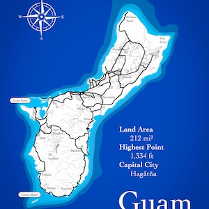 May include: A black and white map of Guam, a US territory in the Pacific Ocean. The map shows the island's coastline, major towns, and geographical features. The map also includes text with the island's land area, highest point, capital city, and coordinates. The text reads: "Land Area 212 mi2, Highest Point 1,334 ft, Capital City Hagåtña, 13.4443° N, 144.7937° E".