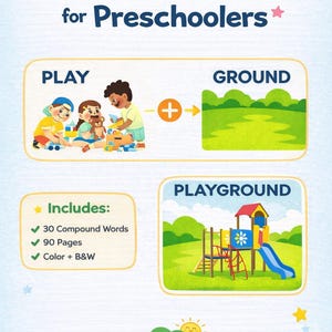 May include: Educational poster titled "Compound Words for Preschoolers." It features illustrations of children playing, a green field, and a playground. The poster includes the text "Includes: 30 Compound Words, 90 Pages, Color + B&W."