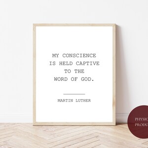 My Conscience Captive, Reformation Quote, Martin Luther, Reformation Art, Christian Art, Jesus Christ, Christian Wall Art, Reformation Day