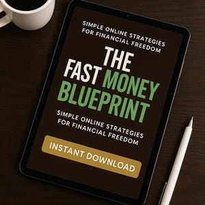 The Fast Money Blueprint | Online Business & Passive Income eBook | Digital Download