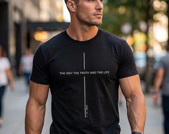 John 14:6 Christian Tee, The Way The Truth The Life Shirt, Mens Christian Graphic Tee, Faith Based Apparel, Religious Gift for Him