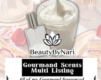 May include: A clear glass jar filled with white cream, a small rectangular perfume bottle, and a logo reading BeautyByNari. Text below reads Gourmand Scents Multi Listing and All of my Gourmand fragranced bodycare in one place! against a background.