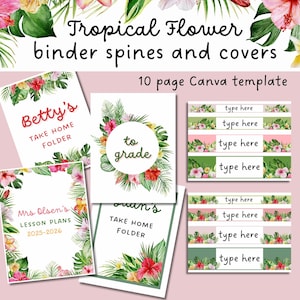 May include: A collection of tropical-themed binder spines and covers. The design features watercolor illustrations of hibiscus flowers and lush green foliage. The text includes "Tropical Flower binder spines and covers" and "10 page Canva template".