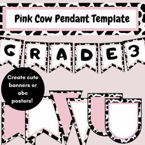 Puede incluir: Una plantilla de colgante con temática de vaca rosa con el texto "Pink Cow Pendant Template" en la parte superior. La pancarta deletrea "GRADE 3" con bordes de estampado de vaca. Se muestran pancartas adicionales.