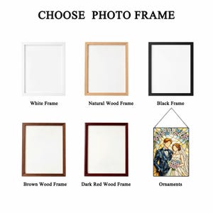 May include: A display titled CHOOSE PHOTO FRAME featuring five rectangular frames in white, natural wood, black, brown wood, and dark red wood, plus a stained glass ornament depicting a couple in wedding attire with a floral background.