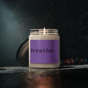 Calming Scented Candle - Breathe, Relaxing Home Decor, Mindfulness Gift, Aromatherapy Candle, Self-Care Essentials