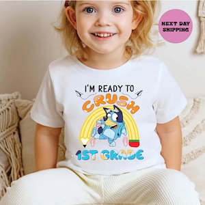 Blue Dog Back to School Shirt I&#39;m Ready to Crush First Grade Tee First Day of School Blue Dog TShirt First Grade Student Classroom  Shirt