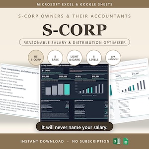May include: A digital spreadsheet tool for Microsoft Excel and Google Sheets titled S-Corp Reasonable Salary & Distribution Optimizer. It features data charts, financial metrics, and text explaining salary ranges for S-Corp owners and accountants.