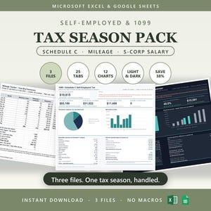 May include: A digital tax season pack for Microsoft Excel and Google Sheets featuring three files, 25 tabs, and 12 charts. The display includes a mileage tracker, a 1099 Schedule C self-employed tax summary, and a dark mode dashboard with data.