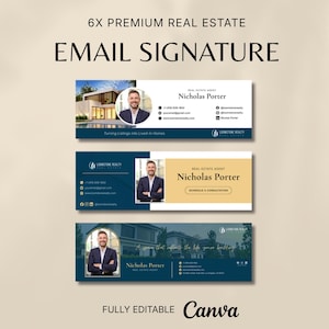 May include: A promotional image showcasing three email signature designs for real estate professionals. The designs feature headshots, contact information, and the text "6X PREMIUM REAL ESTATE EMAIL SIGNATURE". The bottom of the image reads "FULLY EDITABLE Canva".