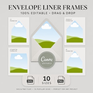 May include: Digital envelope liner frames featuring the text ENVELOPE LINER FRAMES, 100% EDITABLE, DRAG & DROP, CANVA EDITABLE, 10 SIZES, SVG, and PNG. The graphic displays various envelope liner templates with a blue sky, white clouds, and green hills.