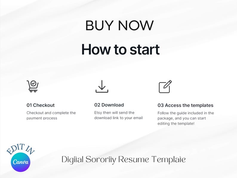 May include: A digital sorority resume template with instructions on how to start. The image includes the text "BUY NOW" and "How to start". The steps are: Checkout, Download, and Access the templates. The image also includes the text "EDIT IN Canva".