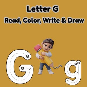 Puede incluir: Imagen educativa con la letra "G" e instrucciones para leer, colorear, escribir y dibujar. Un personaje de dibujos animados sostiene un gran lápiz amarillo. La letra "G" se muestra en mayúsculas y minúsculas, con líneas punteadas para trazar.