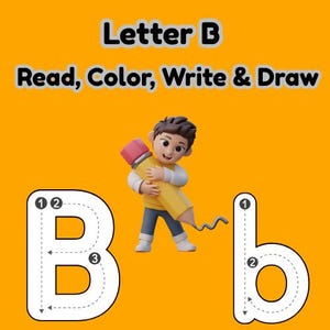 Puede incluir: Ilustración educativa sobre un fondo naranja. La imagen presenta las letras mayúsculas y minúsculas "B" con líneas de puntos para trazar. Un niño de dibujos animados sostiene un gran lápiz amarillo. El texto dice "Letter B Read, Color, Write & Draw."