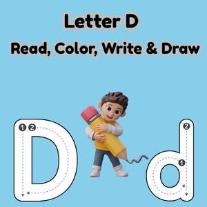 Puede incluir: Gráfico educativo azul con el texto "Letter D Read, Color, Write & Draw". Un niño de dibujos animados abraza un gran lápiz amarillo. Se muestran contornos de las letras "D" y "d" con guías de trazado numeradas.