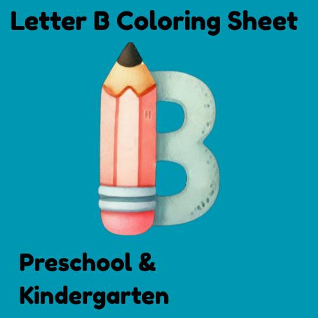 Letter B Coloring Page – Alphabet Activity for Preschool & Kindergarten ...