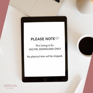May include: A black tablet displays the text "PLEASE NOTE" followed by a heart symbol. The text below reads "This listing is for DIGITAL DOWNLOAD ONLY" and "No physical item will be shipped." The tablet is on a white surface.