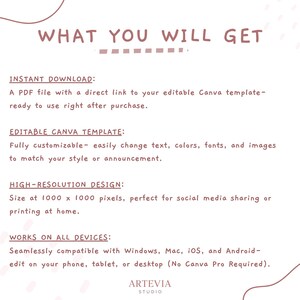 May include: A digital design with the text "WHAT YOU WILL GET" in a handwritten style. The text describes an instant download, editable Canva template, high-resolution design, and compatibility with all devices. The Artevia Studio logo is at the bottom.