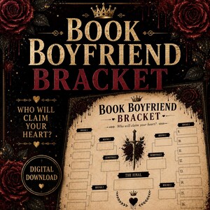 Puede incluir: Un gráfico de descarga digital con el texto BOOK BOYFRIEND BRACKET y WHO WILL CLAIM YOUR HEART. El diseño incluye un cuadro de torneo sobre papel tipo pergamino, decorado con rosas rojas, una espada y coronas doradas sobre fondo negro.