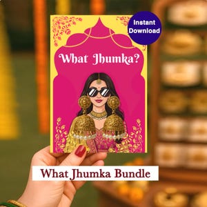 Op de afbeelding: Een kaart met de tekst "What Jhumka?" en een illustratie van een vrouw met een zonnebril en grote gouden oorbellen. De kaart wordt in een hand gehouden, met de tekst "What Jhumka Bundle" onderaan.