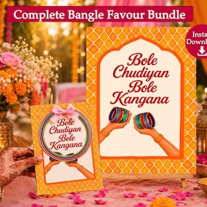 May include: A Complete Bangle Favour Bundle sign and card set featuring an orange lattice pattern, a pink bow, and illustrations of hands holding colorful bangles. The text reads Bole Chudiyan Bole Kangana and Instant Download.