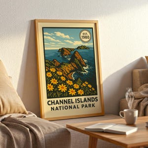 May include: Framed art print showing the Channel Islands National Park. The image features a coastal scene with cliffs, sea, and yellow flowers. The text "CHANNEL ISLANDS NATIONAL PARK" is at the bottom. Established 1980 is in a circle at the top.