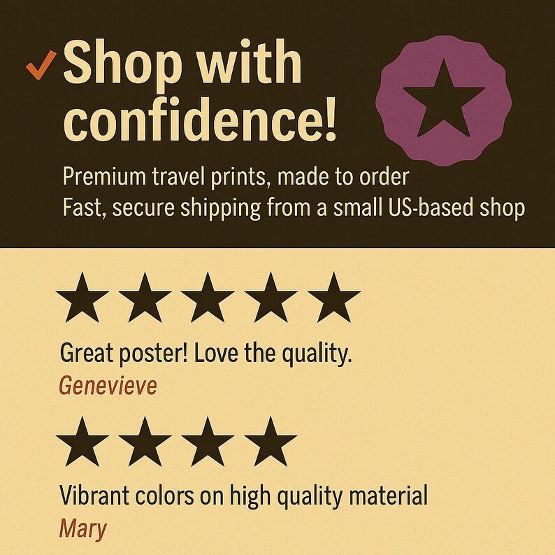 May include: A promotional image with text that reads "Shop with confidence!" and customer reviews. The image features a star-shaped logo and the text "Premium travel prints, made to order". The reviews highlight the quality and vibrant colors.