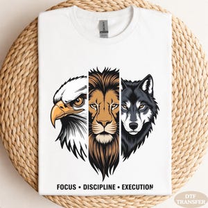 Eagle Lion Wolf DTF Transfer Ready to Press, Motivational Focus Discipline Execution Iron On For T-Shirts
