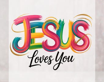 Jesus Loves You DTF Transfer - Christian Faith Heat Press Designdtf transfers ready to press best seller