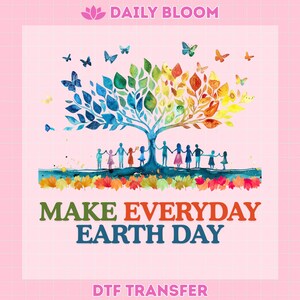 May include: A watercolor design featuring a colorful tree with leaves in shades of blue, green, yellow, and orange. Butterflies flutter around the tree, and people are holding hands beneath it. The text "MAKE EVERYDAY EARTH DAY" is displayed.