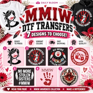 May include: A collection of seven MMIW DTF transfers featuring designs for awareness, including silhouettes of Indigenous women, red handprints, and text such as No More Stolen Sisters, You Are Not Forgotten, and MMIW Awareness, displayed on a white background.