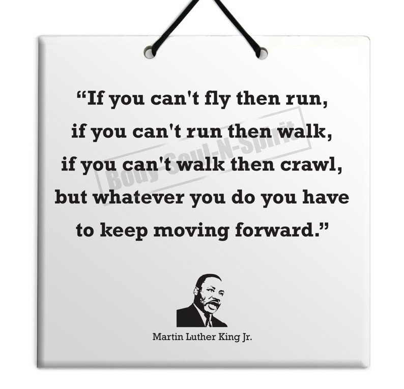Martin Luther King Jr. Keep moving forward Quote Wooden | Etsy