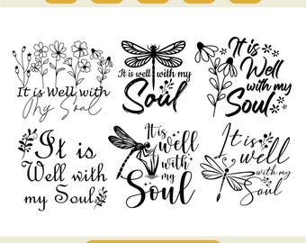 It Is Well With My Soul Svg, Christian Bible Verses Svg, Religious Cut File, Faith Shirt Design, Cricut SVG, Digital Download